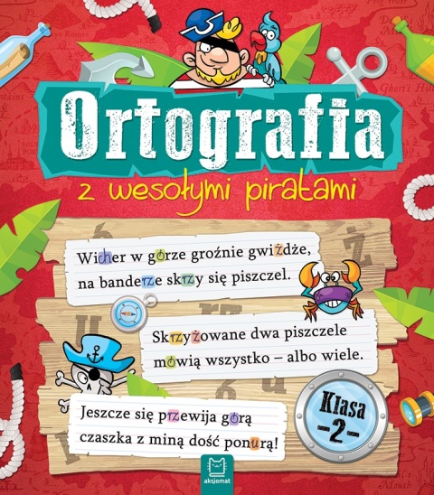 Ortografia z wesołymi piratami Klasa 2 Ćwiczenia dla dzieci