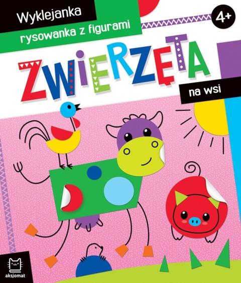 Zwierzęta na wsi Wyklejanka rysowanka z figurami 4+ dla Dzieci