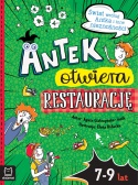 Antek otwiera restaurację Humorystyczna książka dla dzieci z serii Świat według Antka