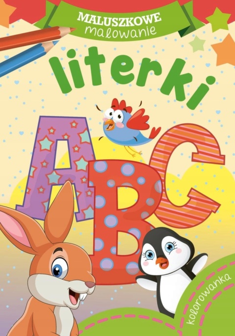 Maluszkowe malowanie. Literki Praca zbiorowa
