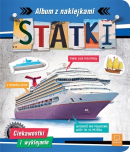 Statki Album z naklejkami i ciekawostkami - Wydawnictwo Aksjomat dla dzieci