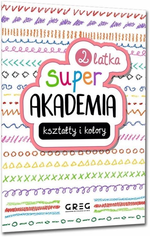 Super Akademia 2-latka kolory i kształty ćwiczenia dla maluchów nauka