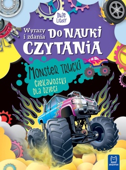 Wyrazy i zdania do nauki czytania Monster trucki czytanka Aksjomat