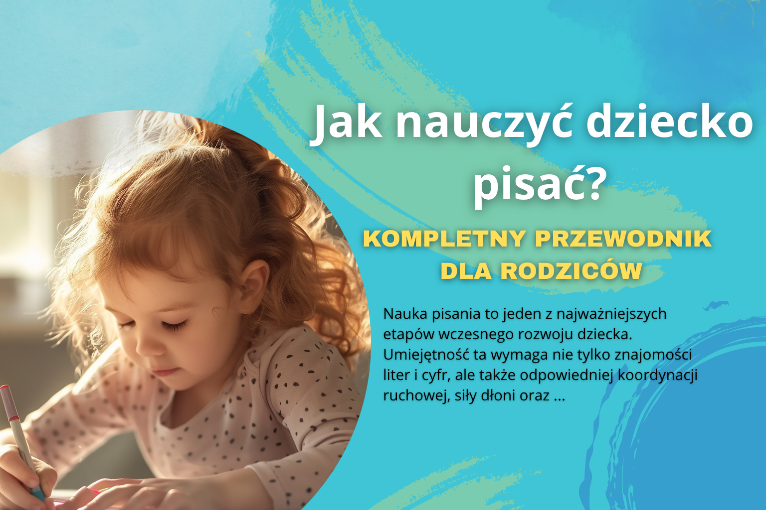 Jak nauczyć dziecko pisać? Kompletny przewodnik dla rodziców + polecane książeczki z rowkami 3D